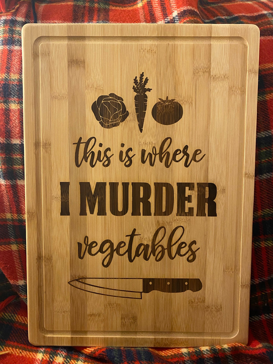 This is where I murder vegetables- CUTTING BOARD