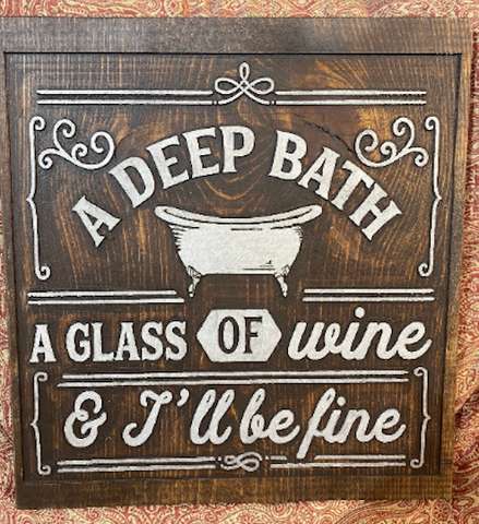 A Deep Bath, A Glass of Wine Sign